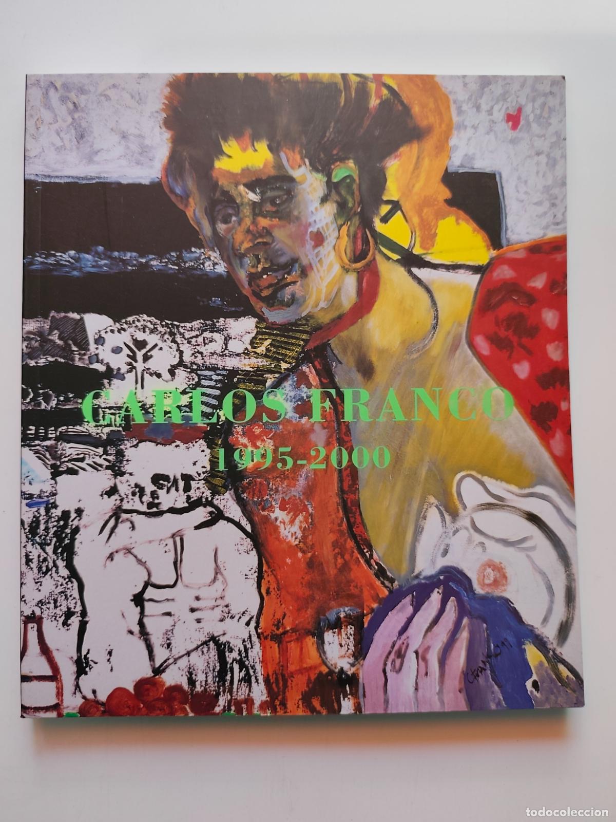 Livres: Carlos Franco - Carlos Franco 1995-2000. Harenes, comidas y paisajes
