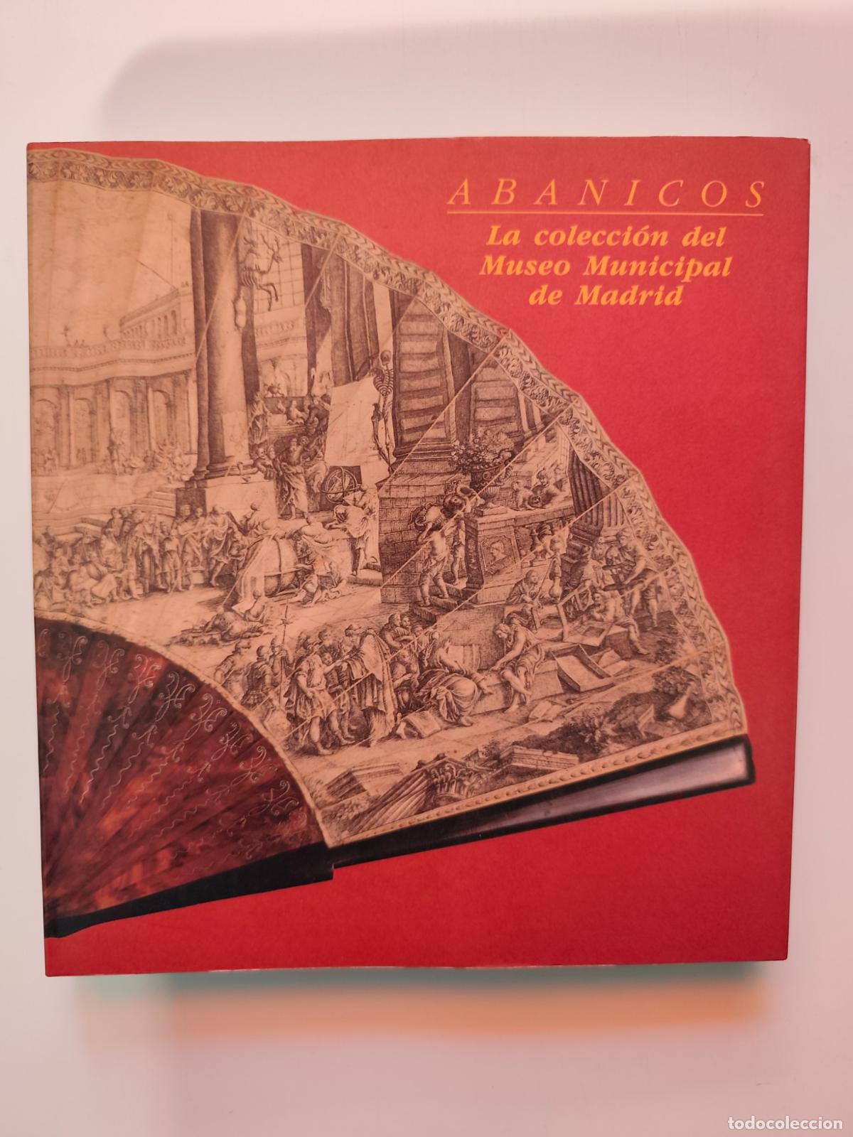 Libros: Abanicos. La colecci&oacute;n del museo municipal de Madrid