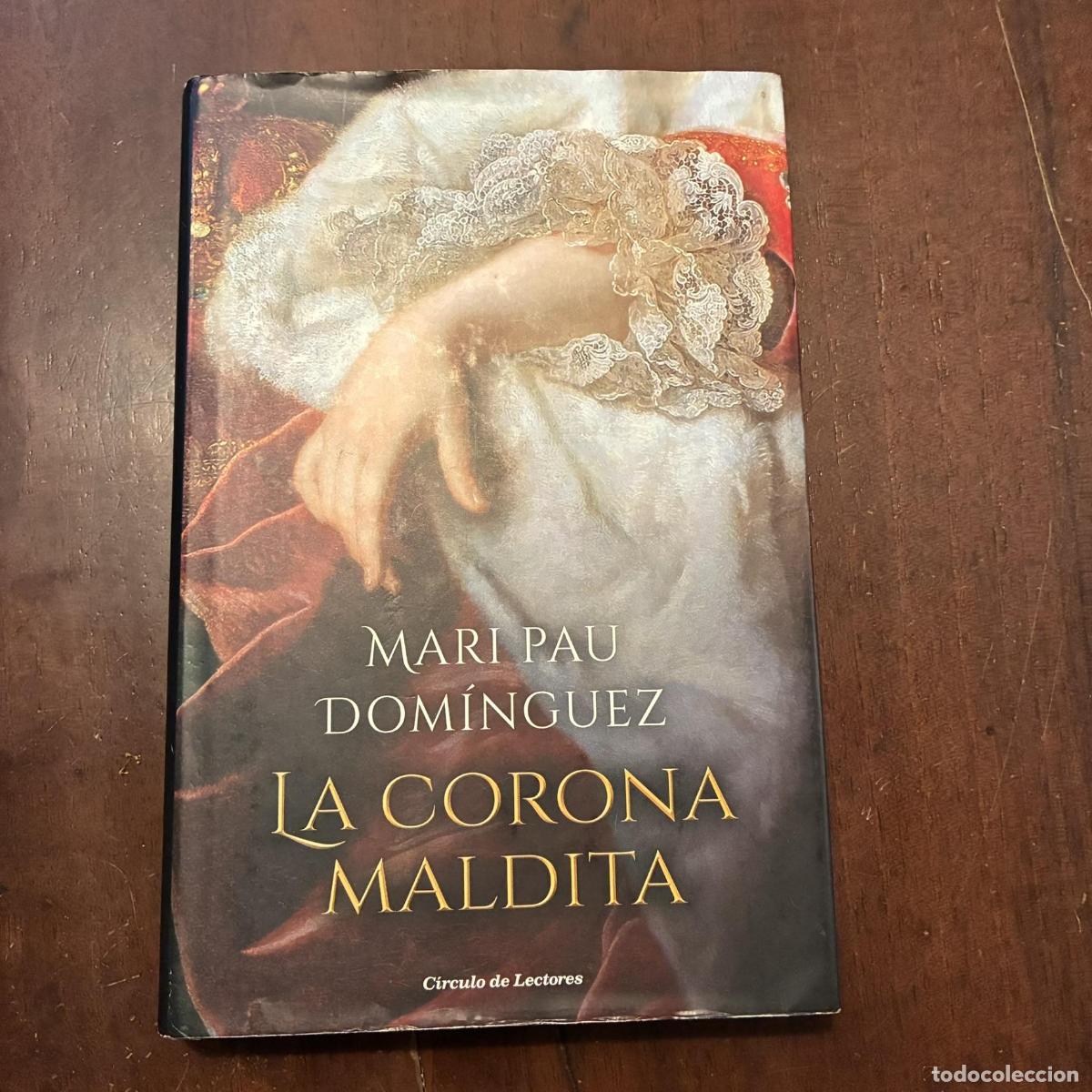 Libros: La corona maldita - Mari Pau Dom&iacute;nguez