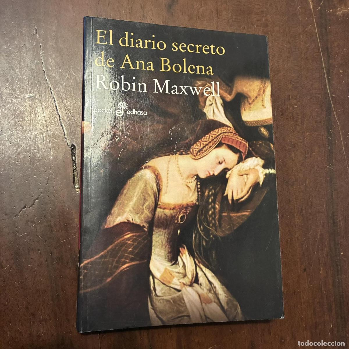 Livres: El diario secreto de Ana Bolena - Robin Maxwell