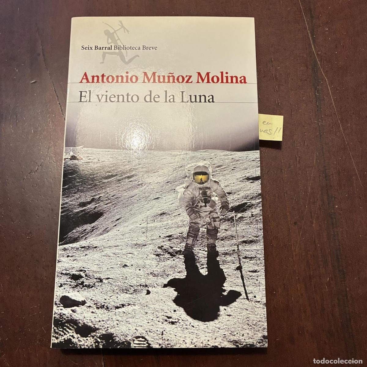 Libri di seconda mano: El viento de la Luna - Antonio Mu&ntilde;oz Molina