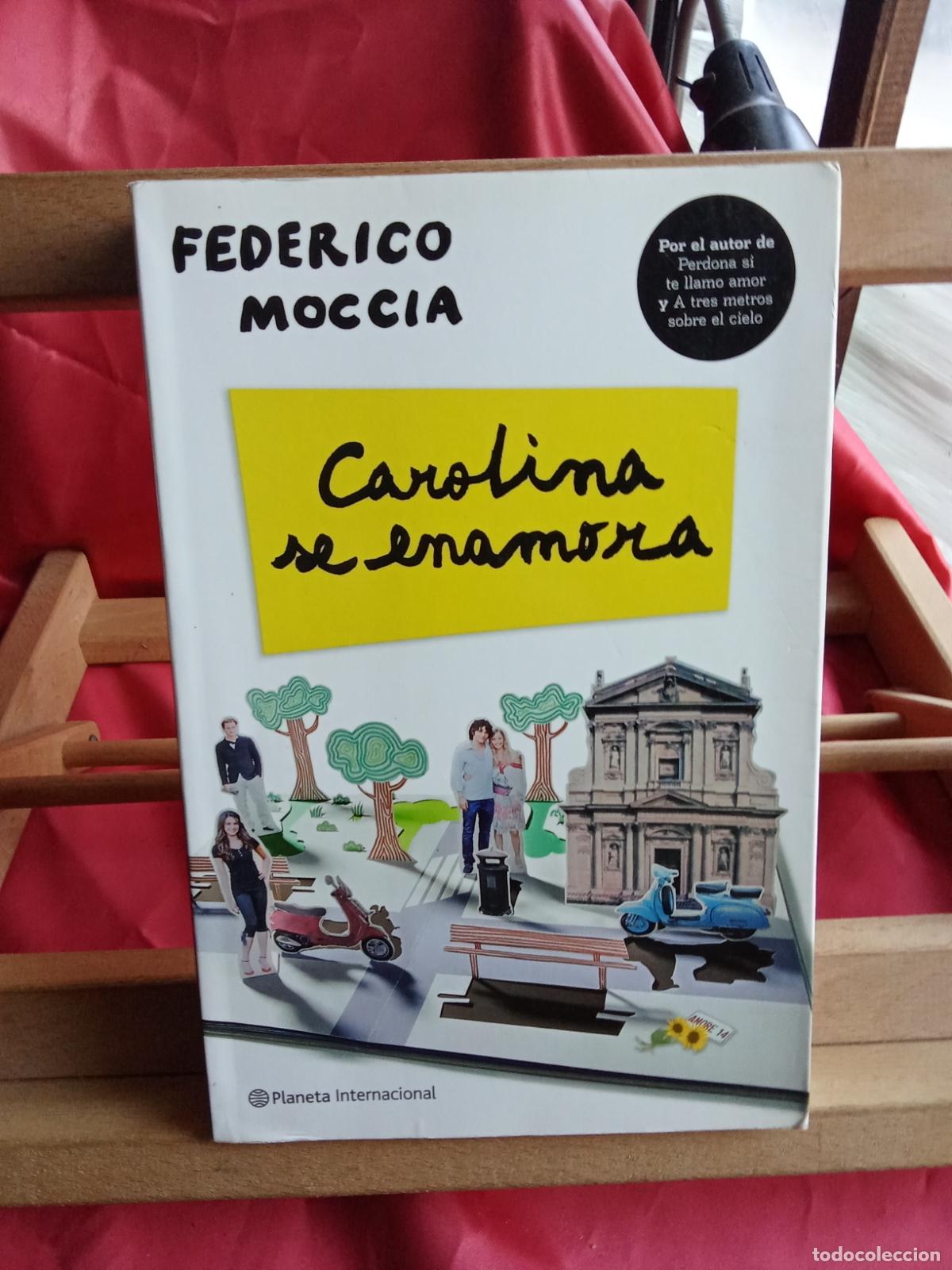 Libros: Carolina se enamora. Federico Moccia L.16184-2238