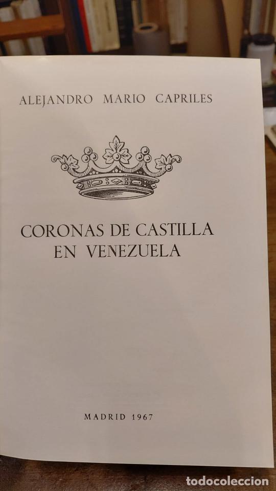 Libros: CORONAS DE CASTILLA EN VENEZUELA. - CAPRILES, Alejandro Mario. - Foto 2