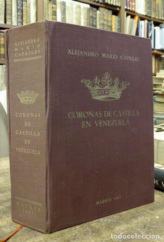 Libros: CORONAS DE CASTILLA EN VENEZUELA. - CAPRILES, Alejandro Mario. - Foto 1
