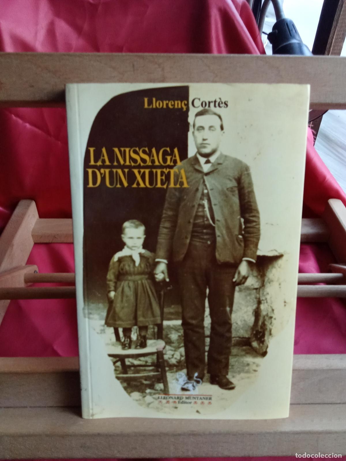 Libros: La Nissaga d'un Xueta. Lloren&ccedil; Cort&egrave;s L.4364-1801