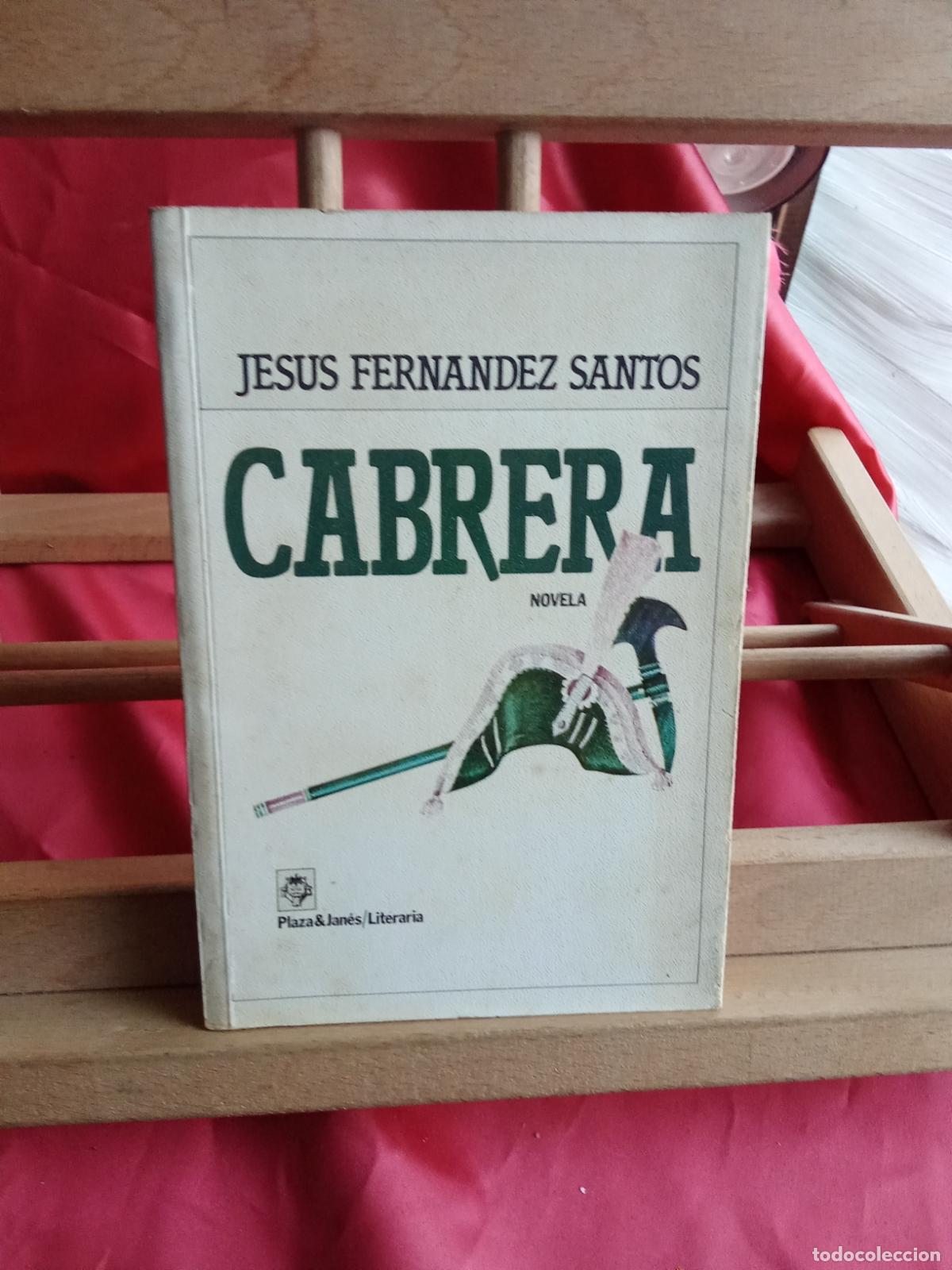Libros: Cabrera. Jes&uacute;s Fernandez Santos L.4364-1805