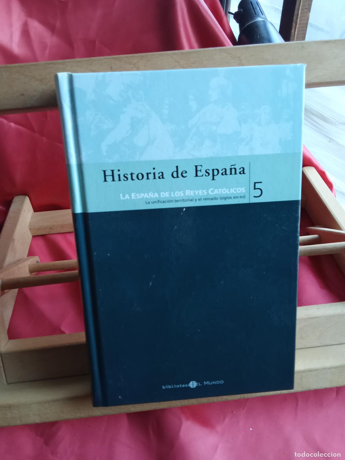 Libros: Historia de Espa&ntilde;a 5: La Espa&ntilde;a de los Reyes cat&oacute;licos (Siglos XIV-XV) L.4364-1807