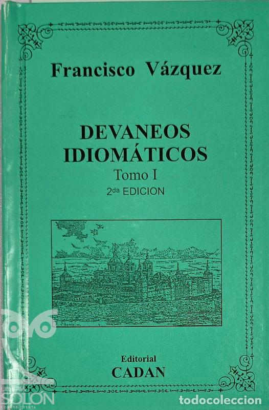Livres: Devaneos idiom&aacute;ticos � Tomo I - Francisco V&aacute;zquez