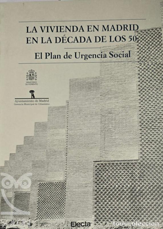 Livres: La vivienda en Madrid en la d&eacute;cada de los 50. El Plan de Urgencia Social - Aa. Vv.