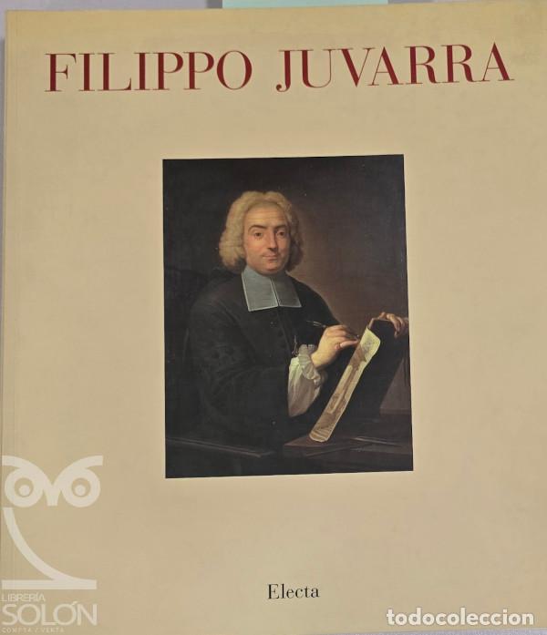 Livres: Filippo Juvarra 1678-1736. De Mesina al Palacio Real de Madrid - Aa. Vv.