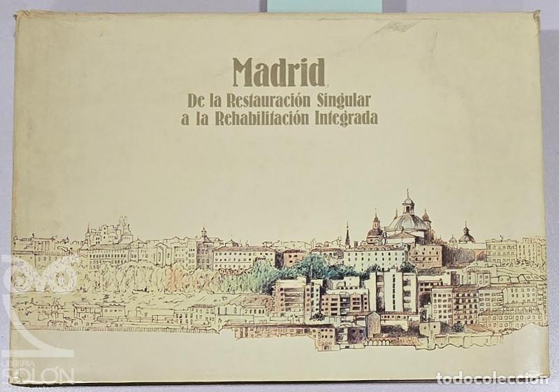 B&uuml;cher: Madrid. De la restauraci&oacute;n singular a la rehabilitaci&oacute;n integrada - Aa. Vv.