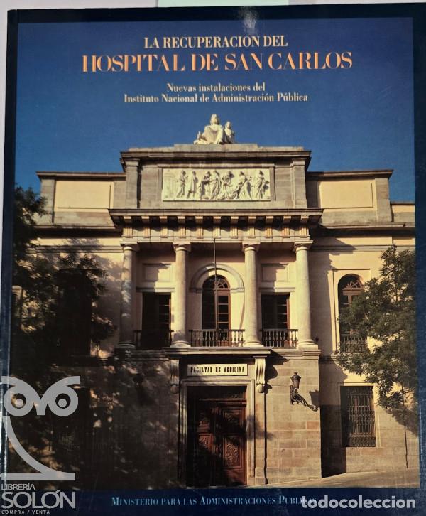 Libros: La recuperaci&oacute;n del Hospital de San Carlos - Aa. Vv.