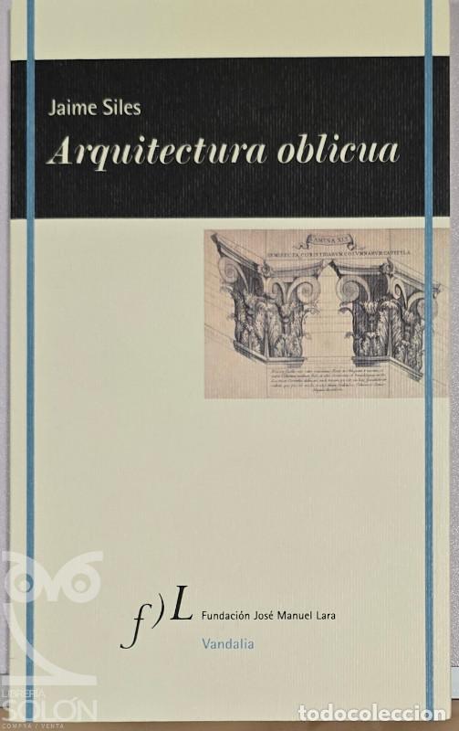 Libros: Arquitectura oblicua - Jaime Siles