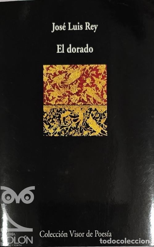 Libros: El dorado - Jos&eacute; Luis Rey - Foto 1