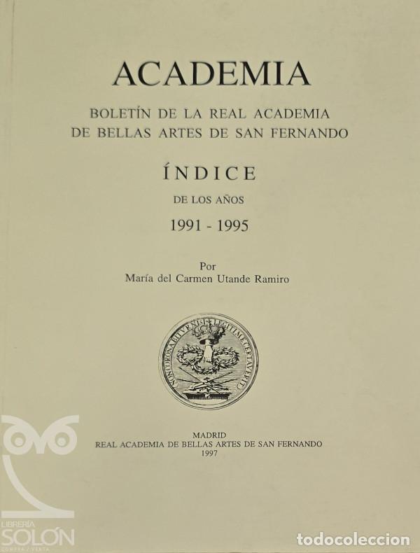 Libros: Bolet&iacute;n de la Real Academia de Bellas Artes de San Fernando-&Iacute;ndice 1991-1995 - Mar&iacute;a del Carmen Utan