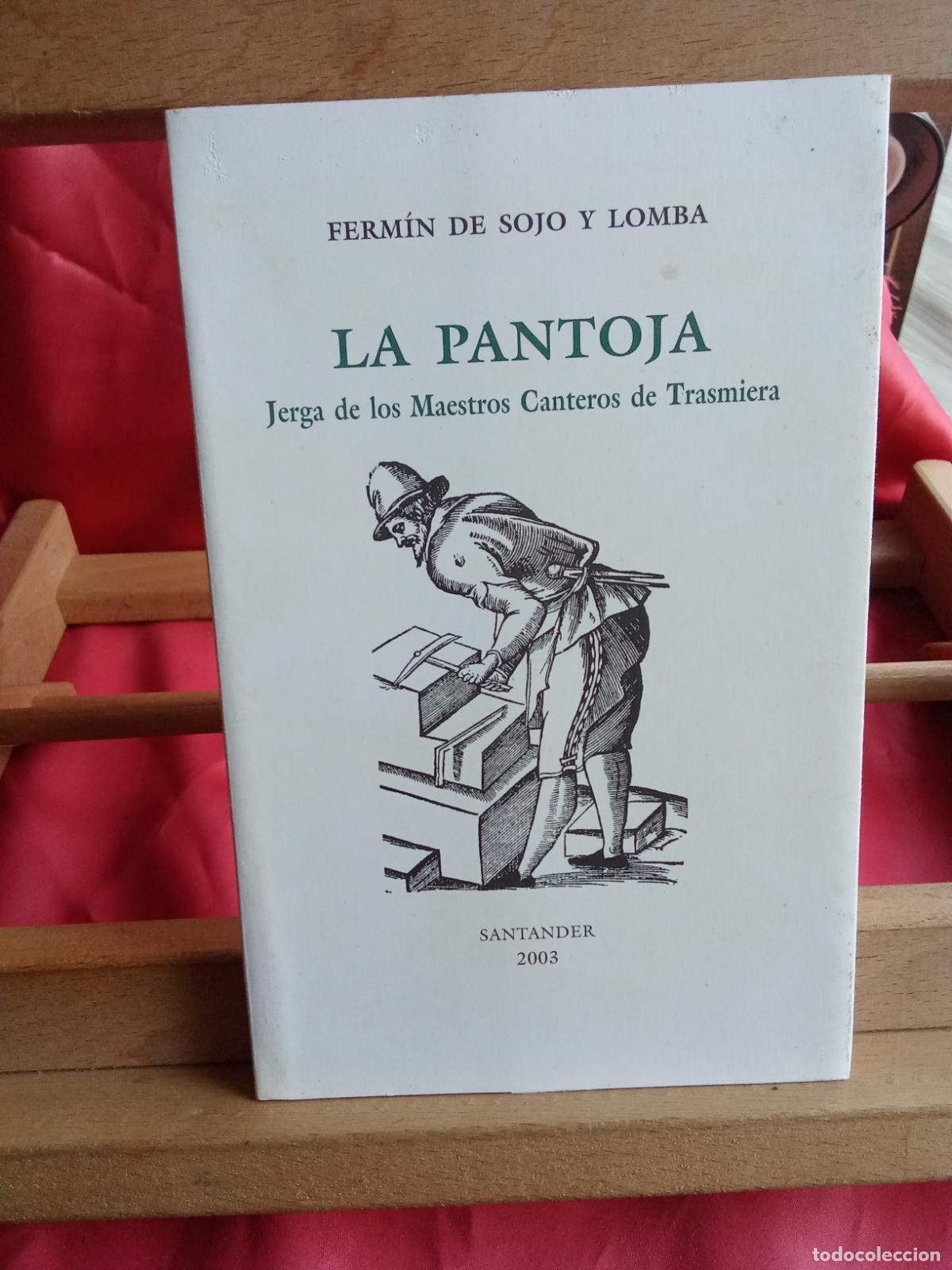 Libros: La pantoja. Ferm&iacute;n de Sojo y Lomba L.4364-1832