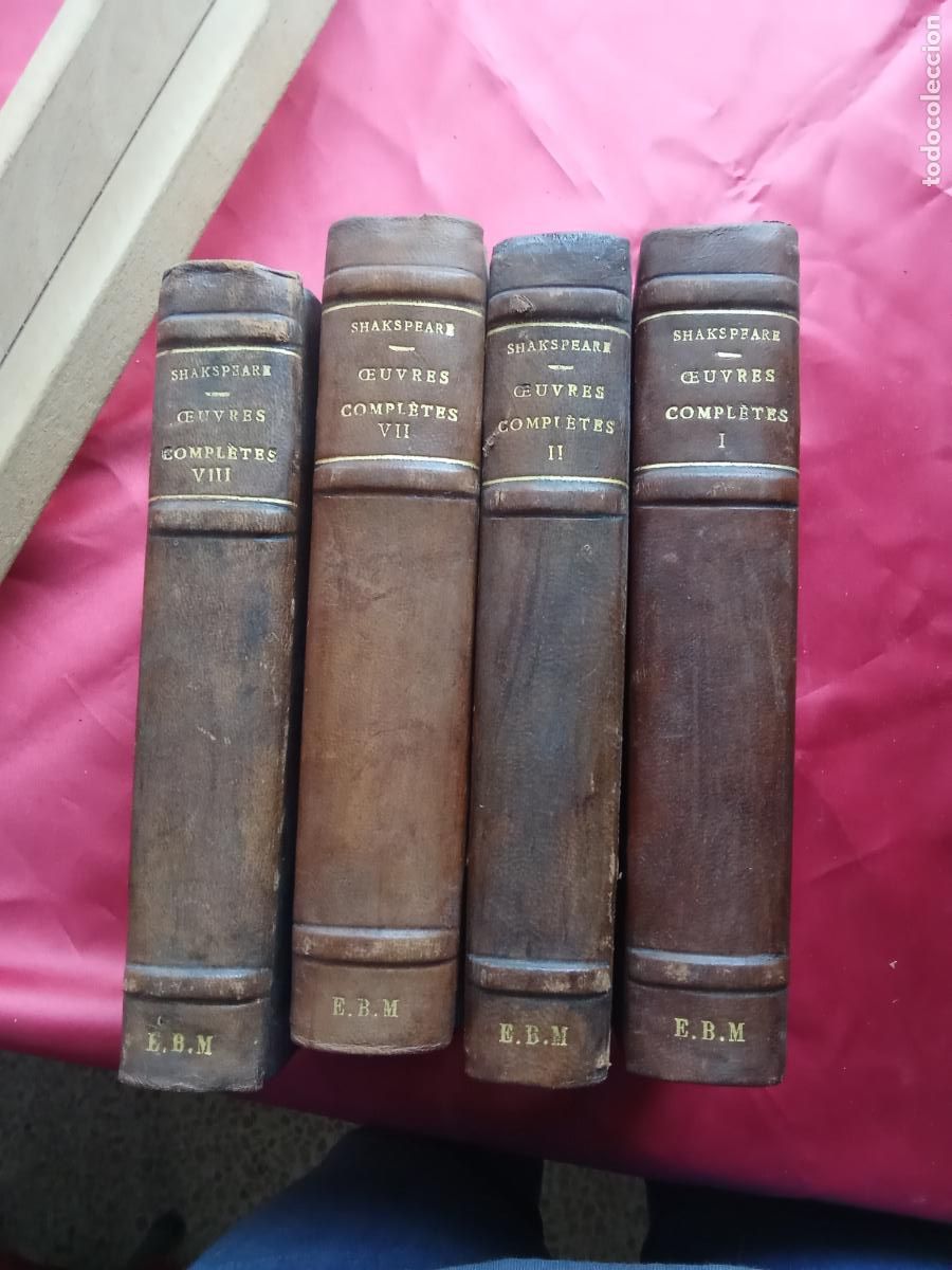 Libros: Ceuvres compl&egrave;tes de Shakespeare. (4 tomos) Franc&eacute;s 1873 L.4364-1840