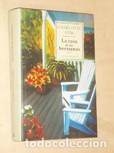 Libros: La casa de las hermanas - Charlotte Link