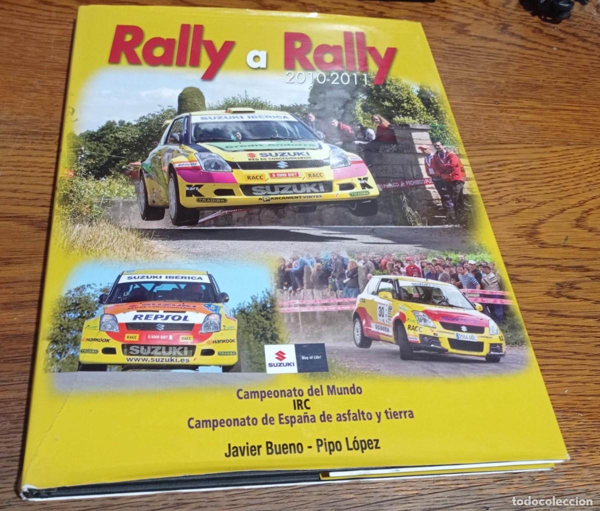 Libros: RALLY A RALLY 2010 - 2011 JAVIER BUENO Y PIPO LOPEZ EDI. MOTORSPORTS PRESS SL