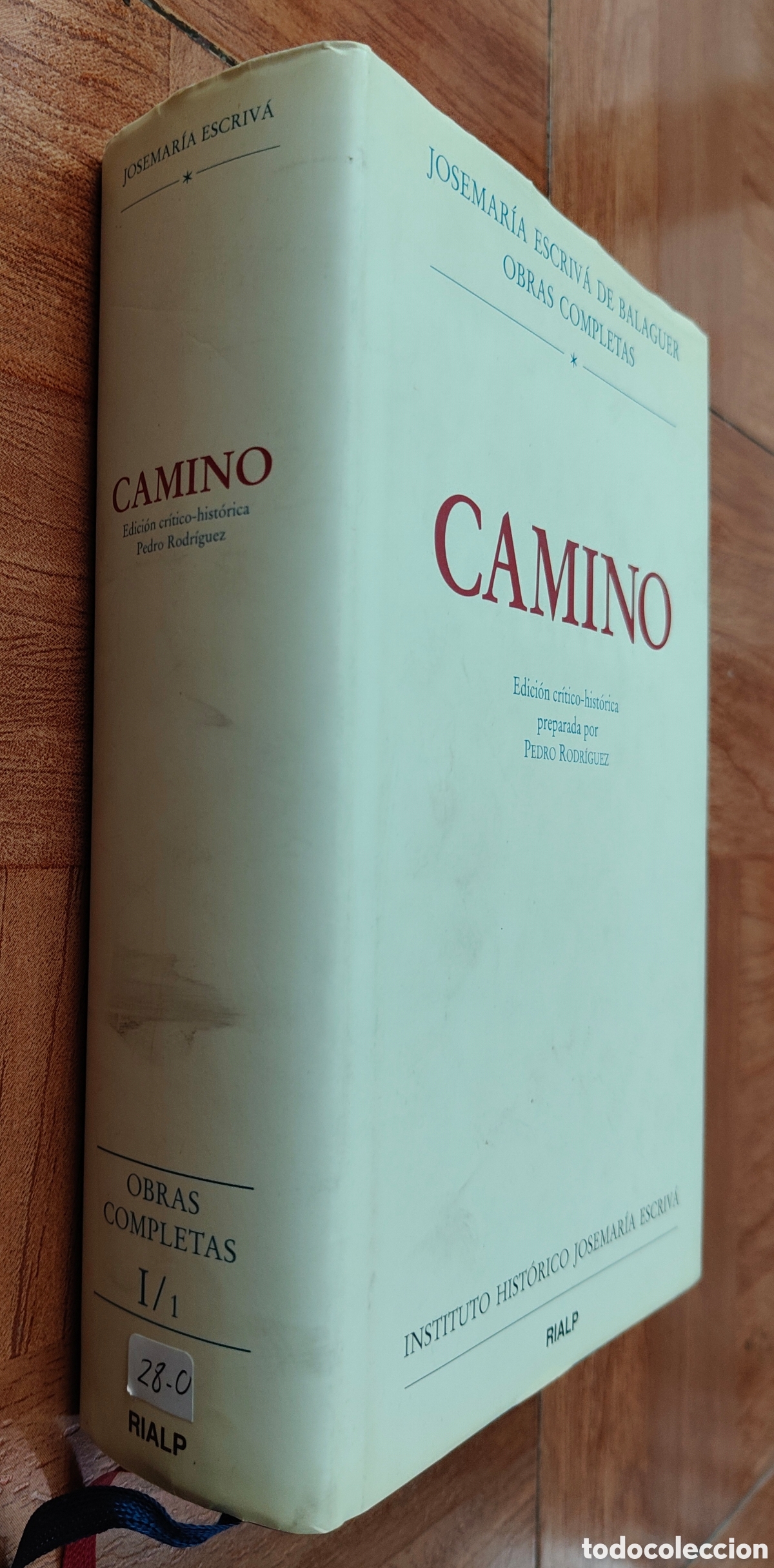 B&uuml;cher: Camino: Edici&oacute;n cr&iacute;tico-hist&oacute;rica preparada por Pedro Rodr&iacute;guez. Obras completas I - Josemar&iacute;a Escri