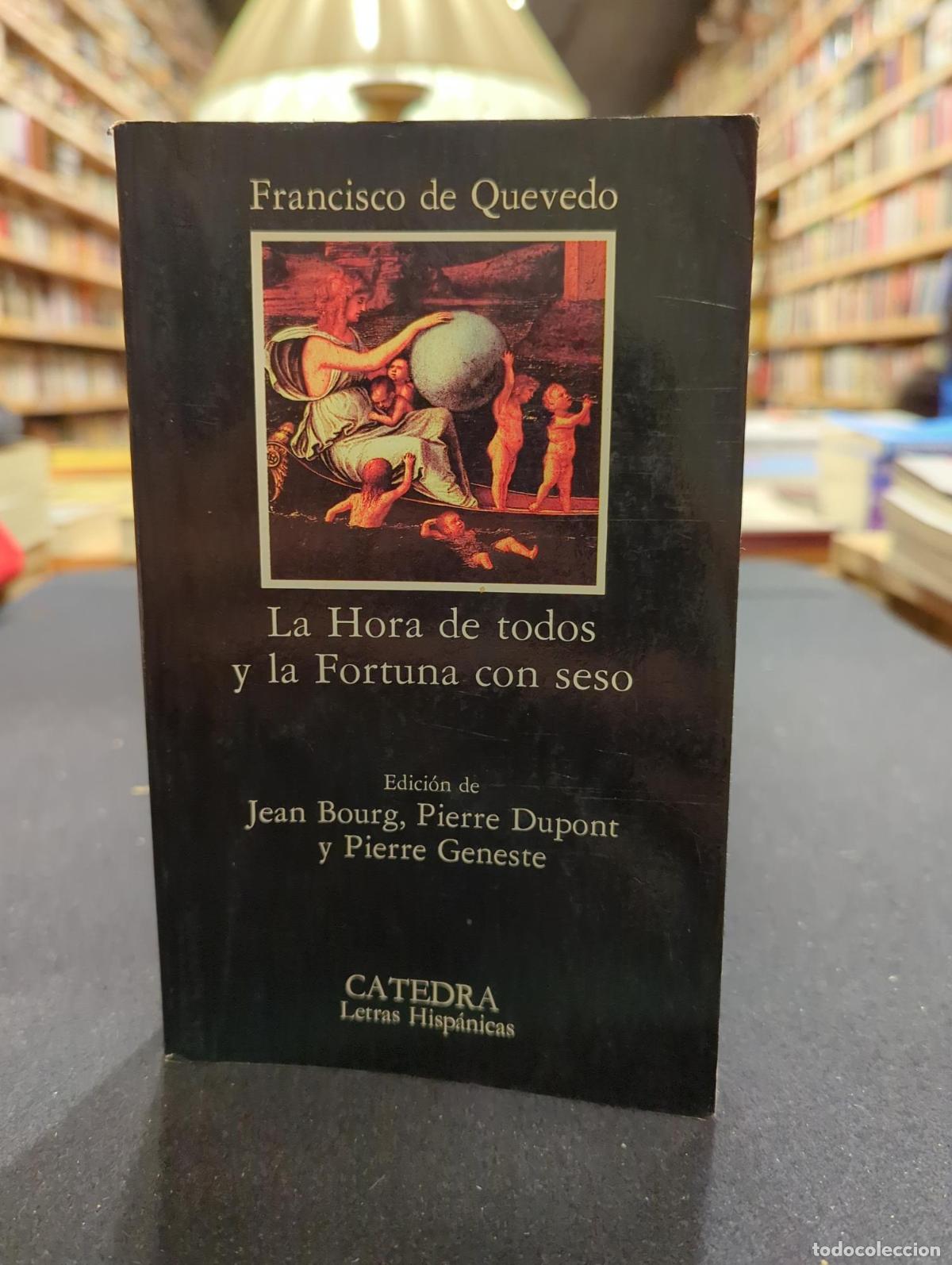 Livres: La Hora de todos y la Fortuna con seso - Francisco de Quevedo