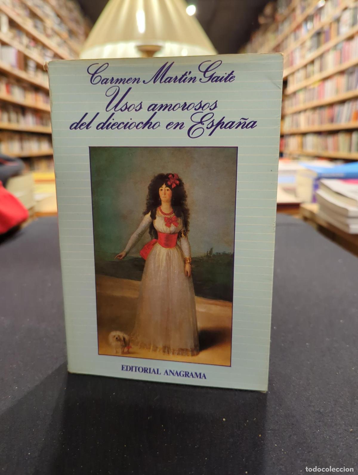 B&uuml;cher: Usos amorosos del dieciocho en Espa&ntilde;a - Carmen Mart&iacute;n Gaite