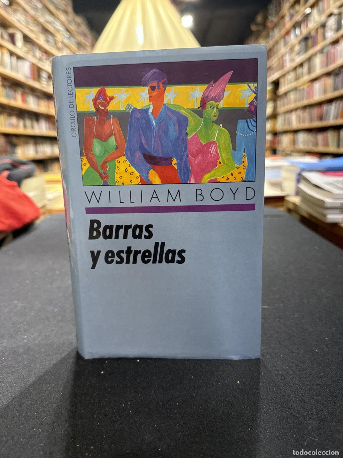 Libros: Barras y estrellas - William Boyd - Foto 1