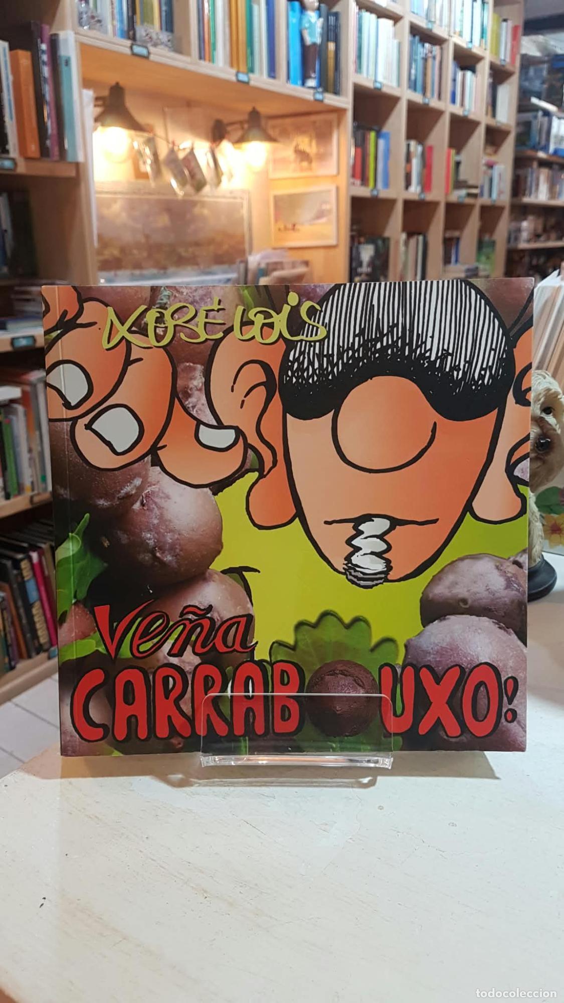 Libros: Ve&ntilde;a Carrabouxo - Xo&aacute;ncom. Gonz&aacute;lez Baltar Xos&eacute; Lois Gonz&aacute;lez V&aacute;zquez