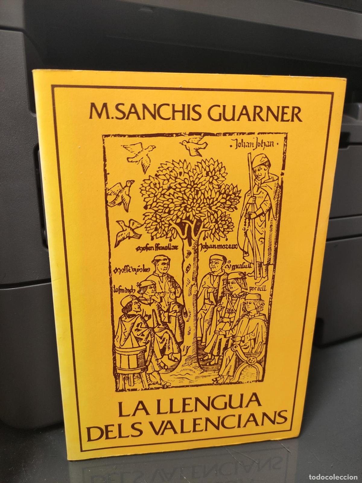 Libri di seconda mano: La llengua dels valencians - Manuel Sanch&iacute;s Guarner