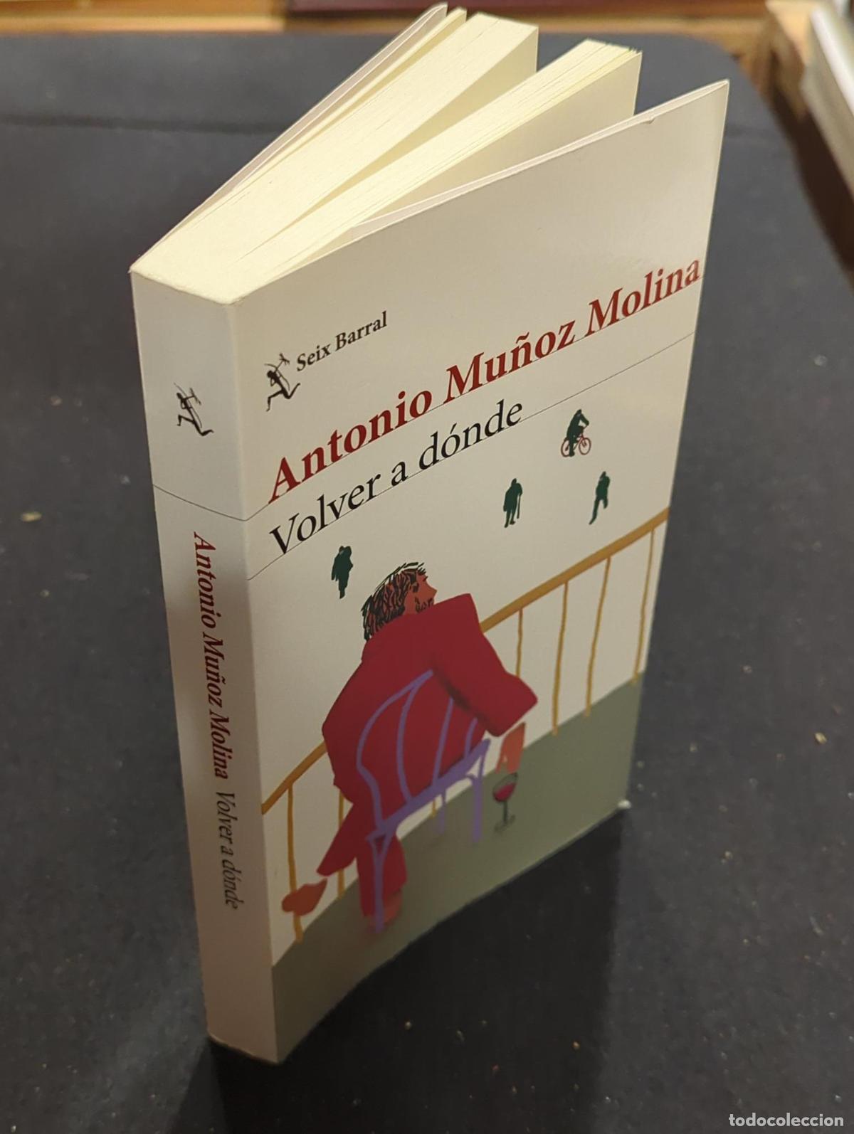 Libros: Volver a d&oacute;nde - Antonio Mu&ntilde;oz Molina - Foto 3