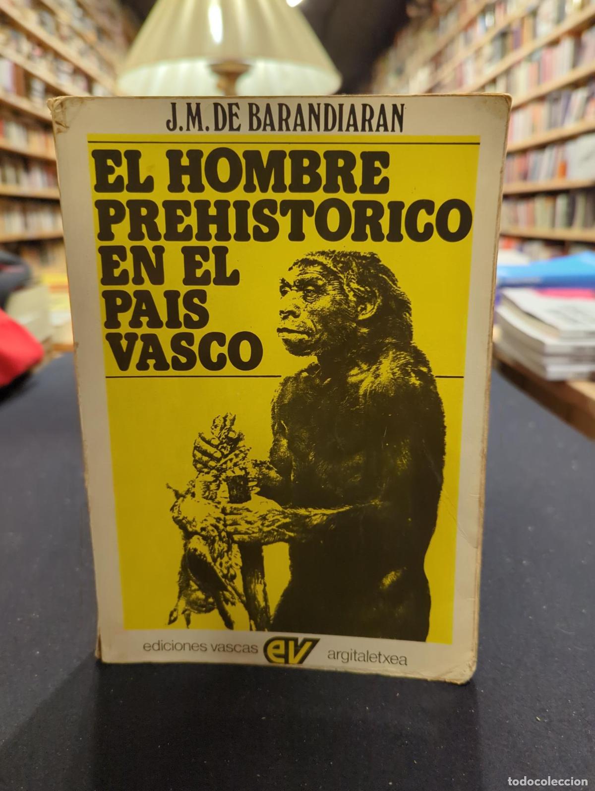 Libros: El hombre prehist&oacute;rico en el Pais Vasco - J. M. De Barandiaran