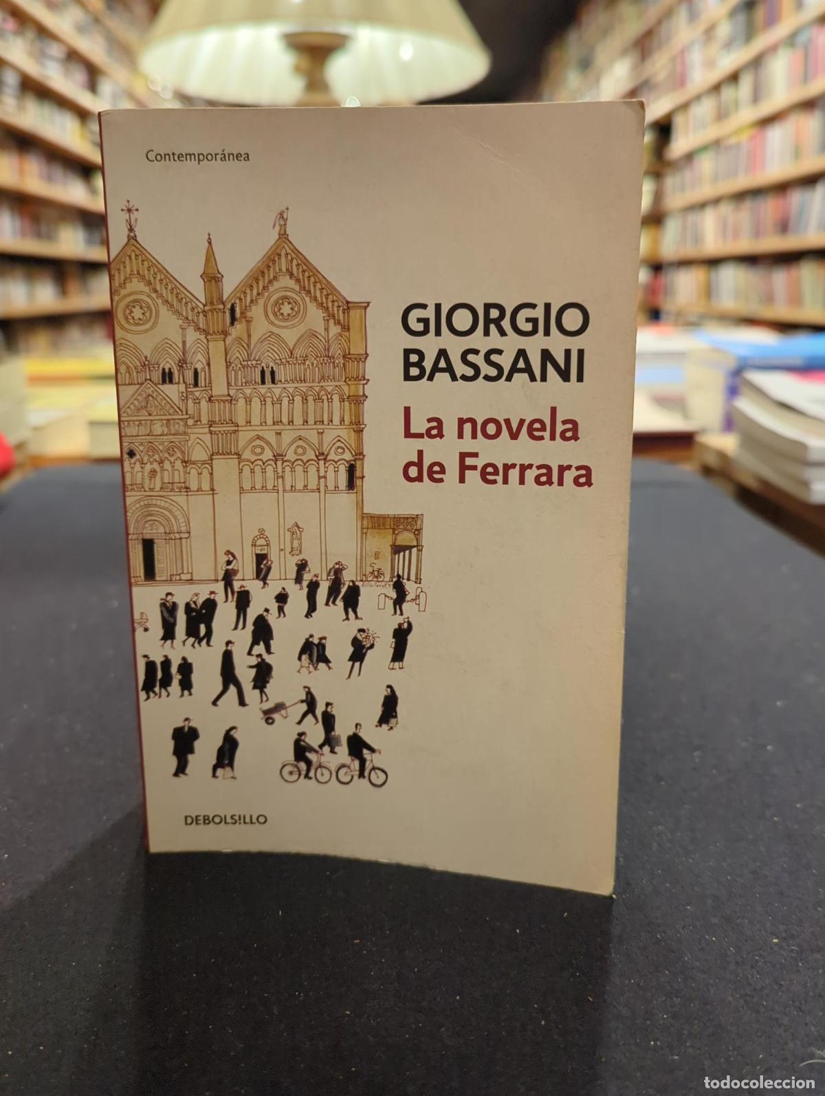 Libros: La novela de Ferrara - Bassani, Giorgio