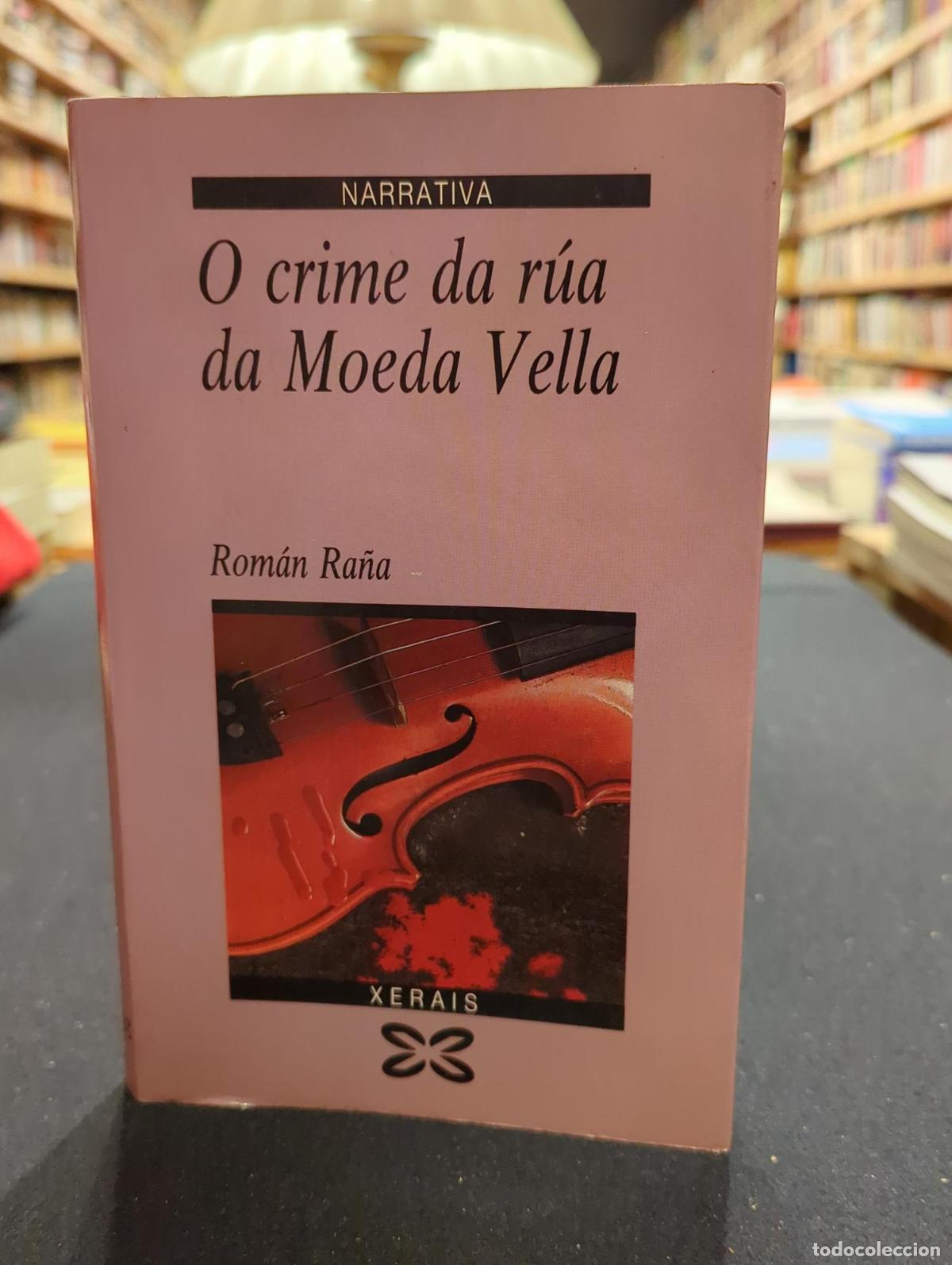 Libros: O crime da r&uacute;a da Moeda Vella - Rom&aacute;n Ra&ntilde;a