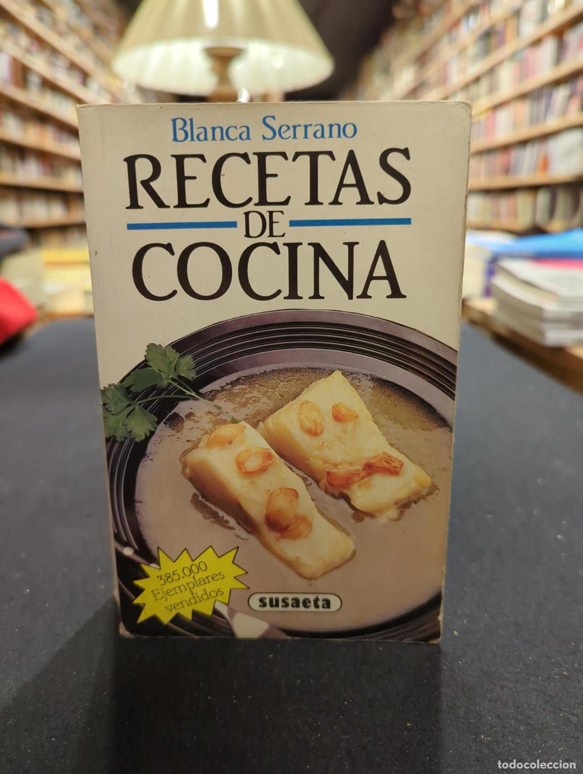 Recetas de cocina - BLANCA SERRANO