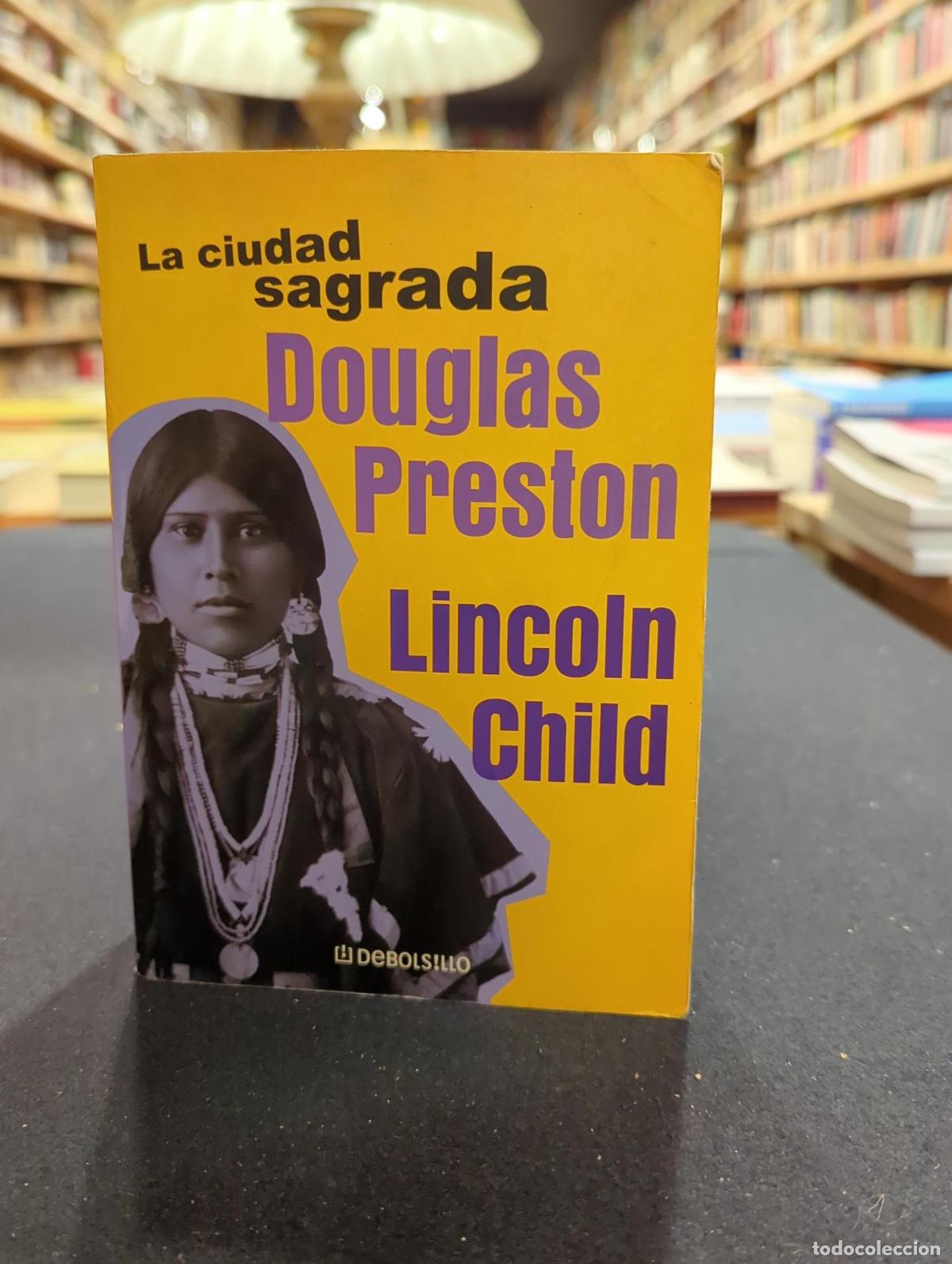 Libros: La ciudad sagrada - Douglas Preston Lincoln Child