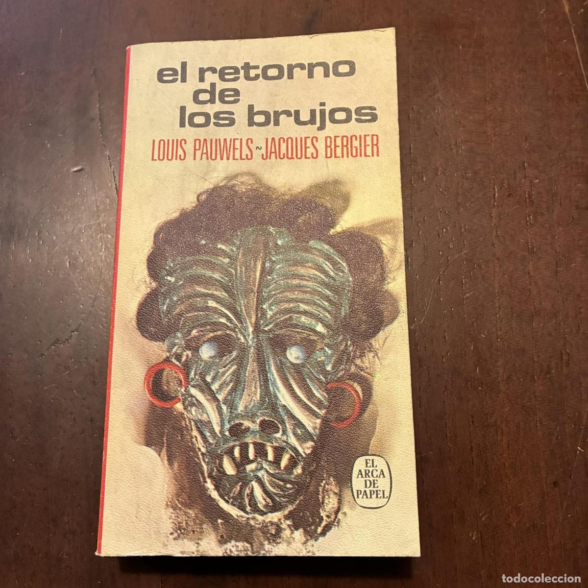 Libri di seconda mano: El retorno de los brujos - Louis Pauwels. Jacques Bergier