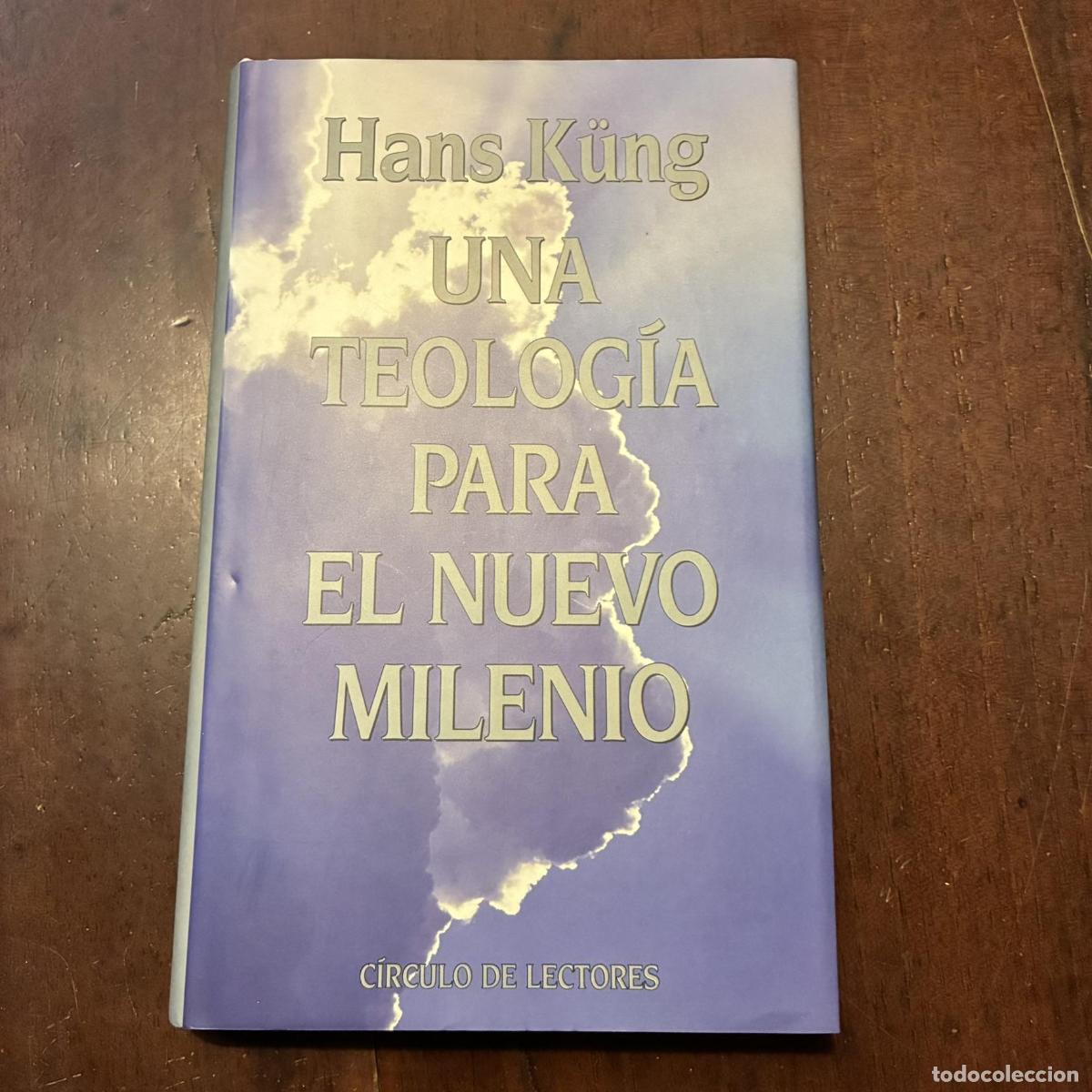 Libros: Una teolog&iacute;a para el nuevo milenio - Hans K&uuml;ng