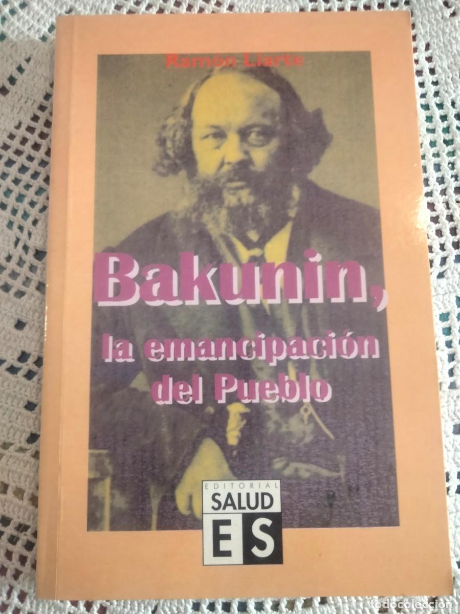 Libros: BAKUNIN LA EMMANCIPACION DEL PUEBLO.