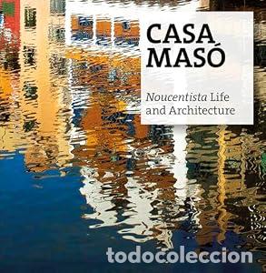 Libros: Casa Mas&oacute;, noucentista life and architecture - Jordi Falg&agrave;s Casanovas Narc&iacute;s-Jordi Arag&oacute; Mas&oacute; Ver m&aacute;