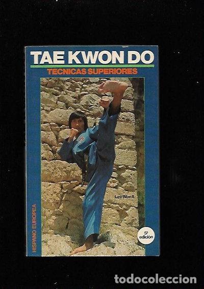 Libros: Tae Kwon Do: T&eacute;cnicas Superiores- 9788425505256