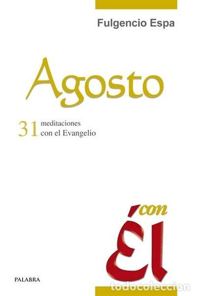 books: Agosto, con &Eacute;l- 9788498407266