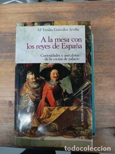 Libros: A la mesa con los reyes de Espa&ntilde;a- 9788478809127