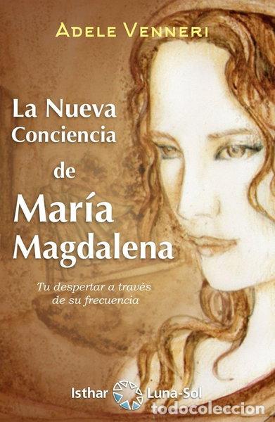 Libros: La Nueva Conciencia de Mar&iacute;a Magdalena- 9788417230654