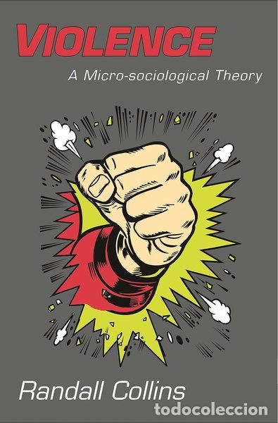 Libros: Violence: A Micro-sociological Theory- 9780691133133 - Foto 1