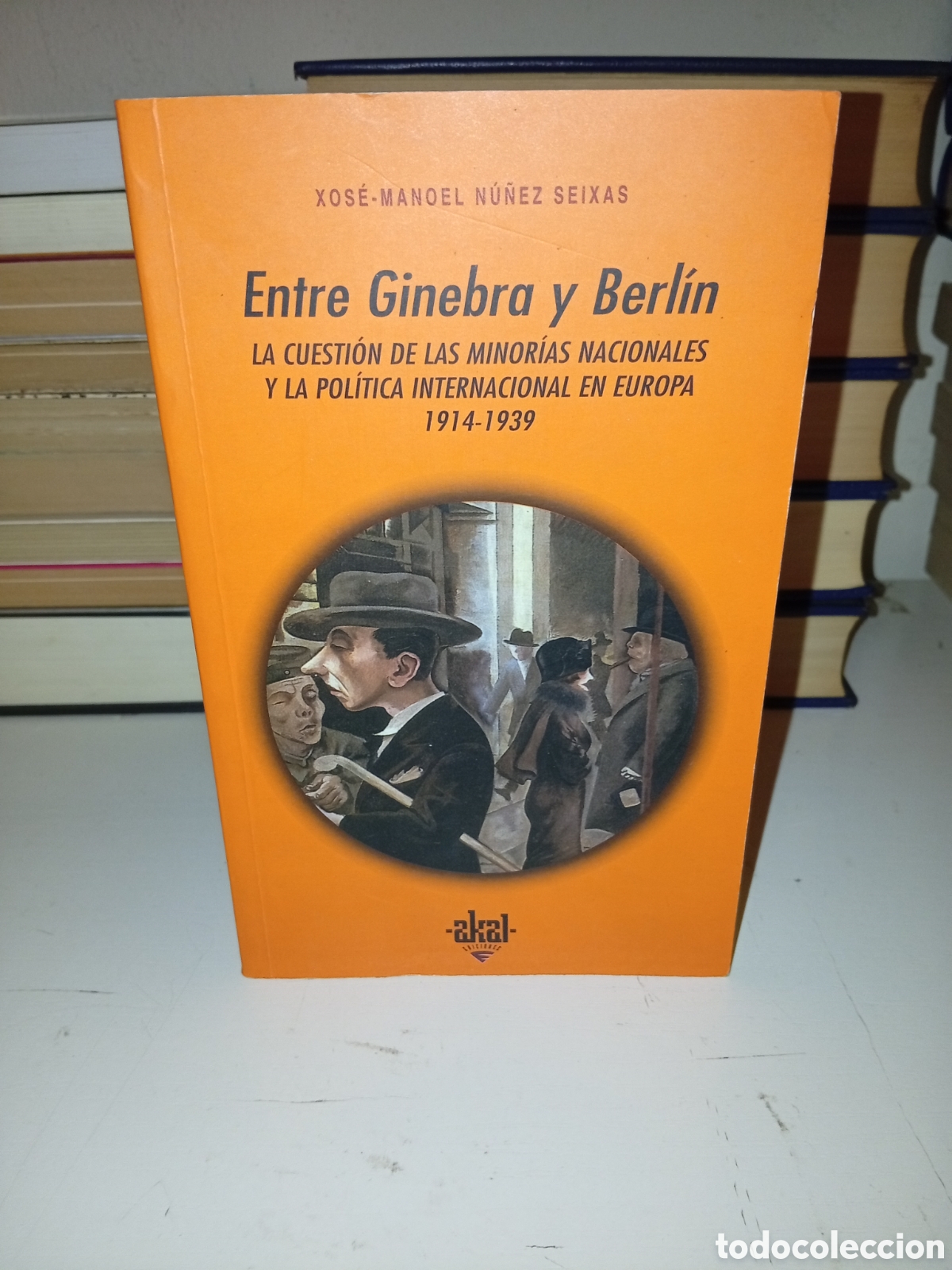 Livros em segunda m&atilde;o: Entre Ginebra y Berl&iacute;n. Xose Manuel N&uacute;&ntilde;ez Seixas