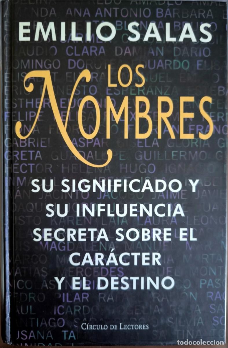 Livres: Los Nombres: Su Significado y su Influencia sobre el Car&aacute;cter y el Destino, de Emilio Salas