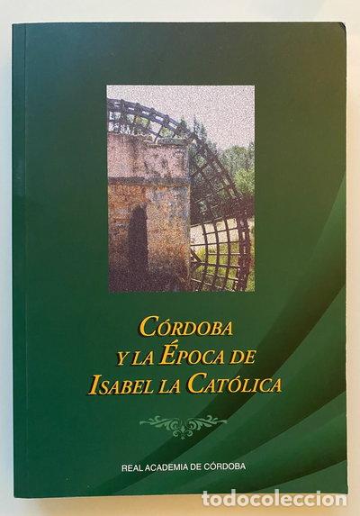 Livres: C&oacute;rdoba y la &eacute;poca de Isabel la Cat&oacute;lica- 9788492163588