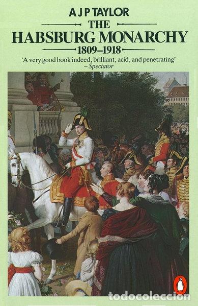 books: The Habsburg Monarchy 1809-1918- 9780140134988