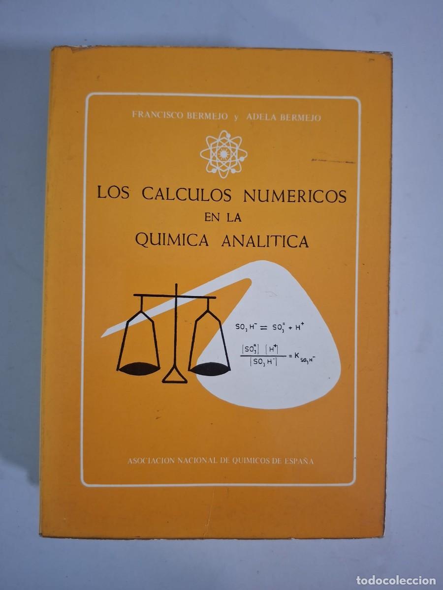 Libros: LIBRO LOS CALCULOS NUMERICOS EN LA QUIMICA ANALITICA