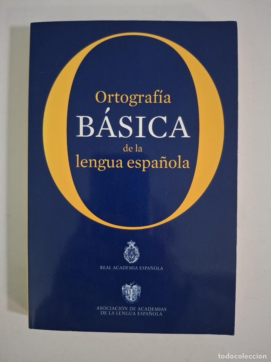 Libros: LIBRO ORTOGRAFIA BASICA DE LA LENGUA ESPA&Ntilde;OLA
